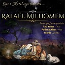 Rafael Milhomem feat Leo Yanes Poliana Alves… - Que o Natal Seja Todo Dia