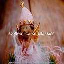 Coffee House Classics - The First Nowell Opening Presents