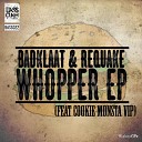 BadKlaat Requake - Whopper Cookie Monstas Spittin On Your Onion Rings…