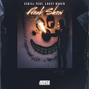 EzKiLL feat Lacey Baker - Freak Show