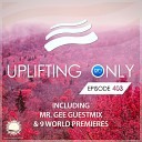 Ori Uplift Radio - Uplifting Only UpOnly 403 Welcome Coming Up In Episode…