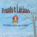Renato e Luciano - Vem Curar Meu Cora o Quebrado