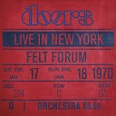 The Doors - Only When the Moon Comes Out Live at the Felt Forum New York City January 18 1970 Second…