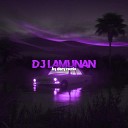 dery remix - DJ LAMUNAN