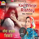 Miss Palwinder - Kach Varge Rishtey