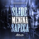 DJ GS7 MC BM OFICIAL feat MC Buraga - Slide Menina Sapeca