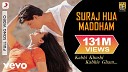 SonyMusicIndiaVEVO - Suraj Hua Maddham Full Video K3G Shah Rukh Khan Kajol Sonu Nigam Alka…