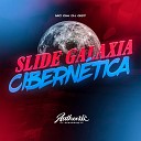 DJ GS7 feat MC GW - Slide Galaxia Cibern tica