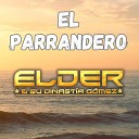 Elder y su Dinastia Gom z - Te Llevo Dentro de M De Tanto Pensar en Ti Porque Eres…