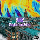 Tripilin feat DaPoh - Xan prod 33nimb х Josh Bae