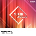 Eugenio Fico - Here It Comes Original Mix