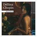 Dellina Chopin - Piano Ballads Pt 2