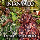 JOYCE OGUTU feat VIOLET AMOLLO - INJANYALO