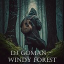 DJ Goman - Windy Forest