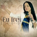 Raquel Brocca - Eu Irei