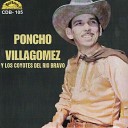 Poncho Villagomez y sus coyotes del rio Bravo - Recordando Mi Rancho