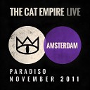 The Cat Empire - Sunny Moon Live