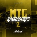 DJ ALLAN DA DZ7 - Mtg Rachadores 2