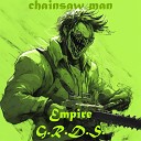 Empire G R D S - Chainsaw Man