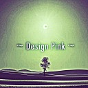 Theresa Vitela - Design Pink