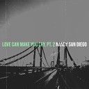 Nandy San Diego - Love Can Make You Cry Pt 2