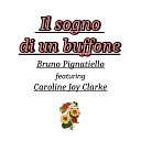 Bruno Pignatiello feat Caroline Joy Clarke - Il sogno di un buffone