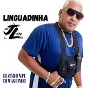 MC JL BXD DJ ZINHO MPC DJWAGUINHO - Linguadinha