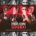SONY NO BEAT MC Gago Djampa MC Dabliu do Cif o feat Mc… - Foda Com Bandido