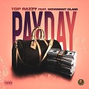 Top Razzy feat Movement Olami - Payday