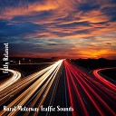 Steve Brassel - Rural Motorway Traffic Sounds Pt 5