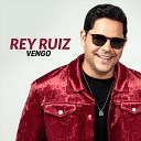 Rey Ruiz - Vengo Salsa Version