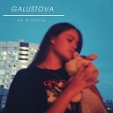 Galustova - Ну и пусть