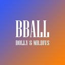 DOLLY feat mr divs - Bball