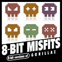 8 Bit Misfits - Feel Good Inc