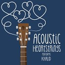 Acoustic Heartstrings - My Bad