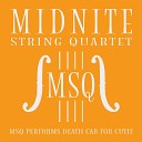 Midnite String Quartet - I Will Follow You Into the Dark