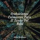 Zona Música Relaxante, Meditación, Canciones de Cuna 101 - El Fin De Hoy