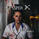 Asper X - Дело нескольких минут