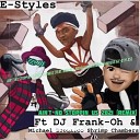 E Styles feat Michael Boogaloo Shrimp Chambers DJ Frank… - Ain t No Stoppin Us 2021 Remix