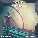 K Beverly Ibrido - Cut Vision Radio Edit