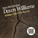 Sean McCabe feat Dawn Williams - Grow After The Storm QB Smith s Green Mix