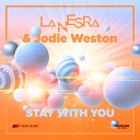 LaNesra Jodie Weston - Stay With You