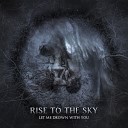Rise To The Sky - Passion Interlude