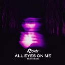 SEEYASIDE - All Eyes on Me Remix