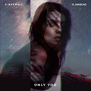 K Bagwell feat MARGAD - Only You