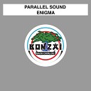 Parallel Sound - Enigma Remix