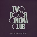 Door Cinema Club - s Off My Cash Monty