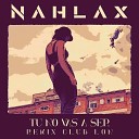 Nahlax - T No Vas a Ser Remix Club Lon