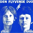 Den Flyvende Duo J rgen Rygaard Henrik Strube - Du Er Alt for Nem