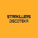 Starkillers - Discoteka DJ Dove Remix